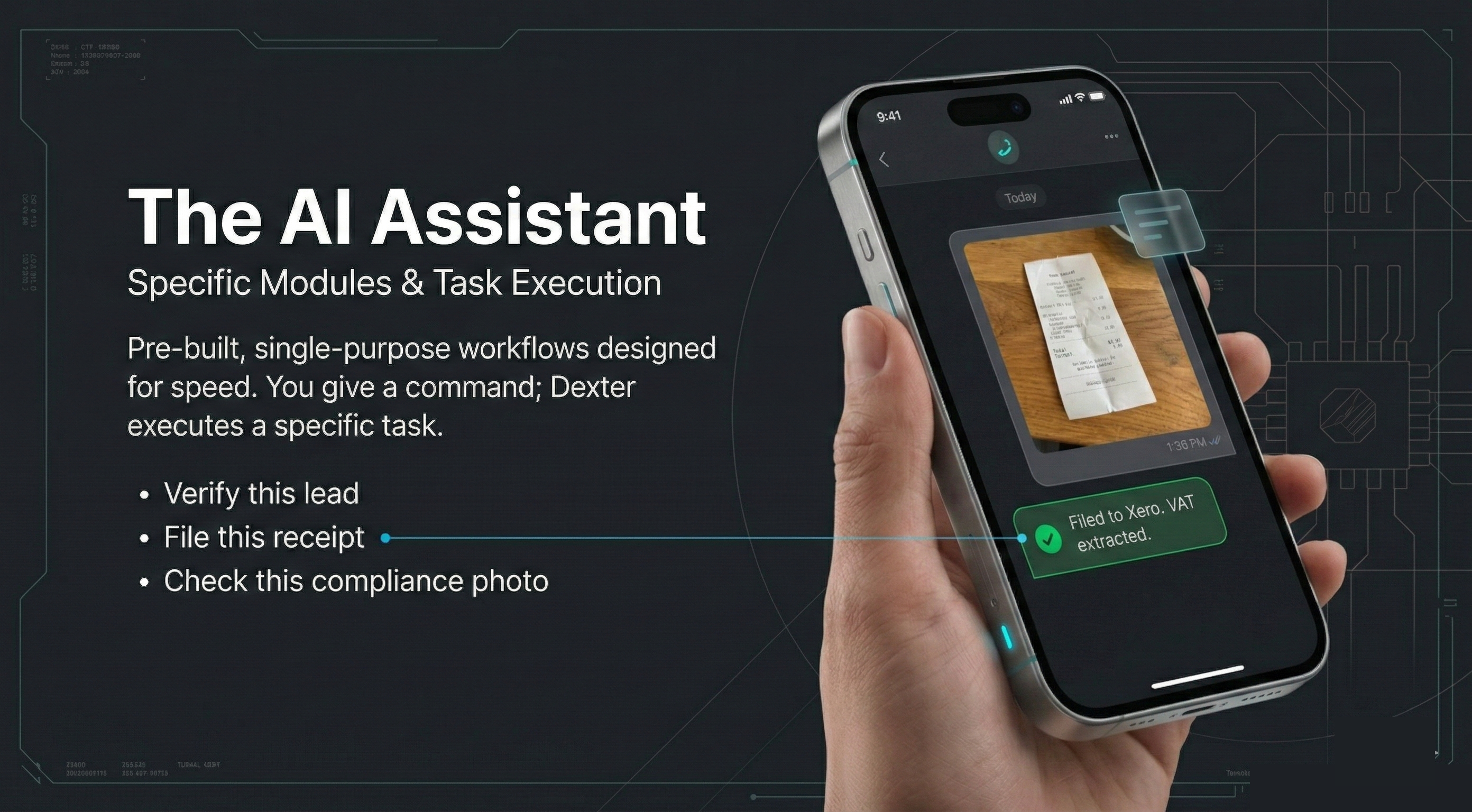 The AI Assistant — specific jobs taken off your plate and run for you by Dexter